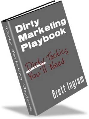 Product picture Dirty Marketing Playbook-Make More Money On Your Webite